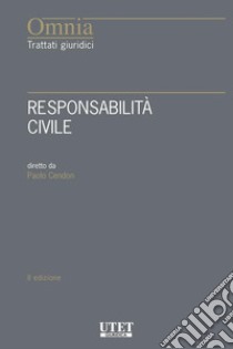 Responsabilità civile II edizione. E-book. Formato EPUB ebook di Paolo Cendon