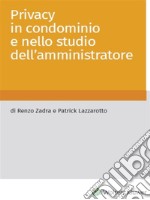 Privacy in condominio e nello studio dell'amministratore. E-book. Formato PDF ebook