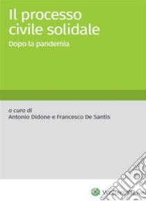 Il processo civile solidale. E-book. Formato PDF ebook di aa.vv.