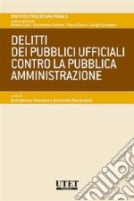 Delitti dei pubblici ufficiali contro la Pubblica Amministrazione. E-book. Formato EPUB ebook