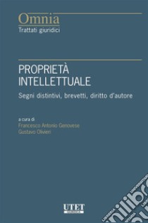 Proprietà intellettuale. E-book. Formato EPUB ebook di Francesco Antonio Genovese, Gustavo Olivieri