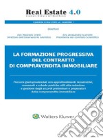 La formazione progressiva del contratto di compravendita immobiliare. E-book. Formato PDF ebook