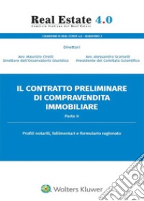 Il contratto preliminare di compravendita immobiliare - Parte II. E-book. Formato PDF ebook di Comitato Real Estate 4.0