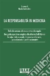 La responsabilità in medicina. E-book. Formato PDF ebook di Nicola Todeschini