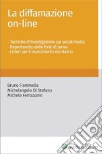 LA diffamazione on-line. E-book. Formato PDF ebook