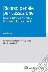 Ricorso penale per cassazione. E-book. Formato PDF ebook