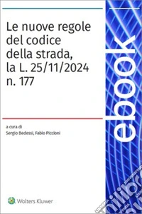 Le nuove regole del codice della strada, la L. 25/11/2024 n. 177. E-book. Formato PDF ebook