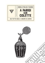 A Parigi con Colette. E-book. Formato EPUB ebook