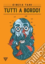 Tutti a bordo. E-book. Formato EPUB ebook