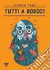 Tutti a bordo. E-book. Formato EPUB ebook