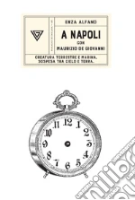 A Napoli con Maurizio De Giovanni. E-book. Formato EPUB