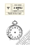 A Napoli con Maurizio De Giovanni. E-book. Formato EPUB ebook di Enza Alfano