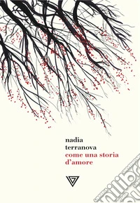 Come una storia d'amore. E-book. Formato EPUB ebook