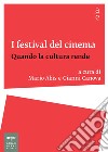 I festival del cinema: Quando la cultura rende. E-book. Formato EPUB ebook