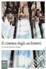 Il cinema degli architetti. E-book. Formato EPUB ebook