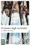 Il cinema degli architetti. E-book. Formato PDF ebook di AA VV