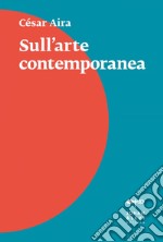 Sull'arte contemporanea. E-book. Formato EPUB ebook