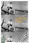 L'affaire Capa: Processo a un'icona. E-book. Formato EPUB ebook