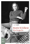 Mario Schifano: Una biografia. E-book. Formato EPUB ebook