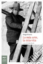 La mia arte, la mia vita. E-book. Formato EPUB ebook