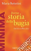 Breve storia della bugia. Da Ulisse a Pinocchio. E-book. Formato ePub ebook