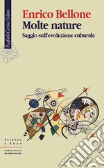 Molte nature. Saggio sull'evoluzione culturale. E-book. Formato ePub ebook