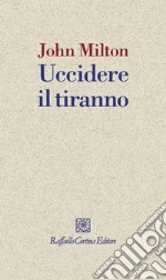 Uccidere il tiranno. E-book. Formato EPUB ebook