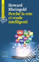 Perché la rete ci rende intelligenti. E-book. Formato EPUB ebook