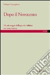 Dopo il Novecento: Monitoraggio della poesia italiana contemporanea. E-book. Formato EPUB ebook