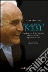Don Alfredo Nesi: Un discepolo di don Facibeni che fece brillare la paternità di Dio. E-book. Formato EPUB ebook