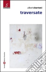 Traversate. E-book. Formato EPUB ebook