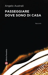 Passeggiare dove sono di casa. E-book. Formato EPUB ebook