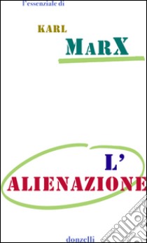 L'alienazione. E-book. Formato EPUB ebook di Karl Marx