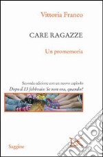 Care ragazze: Un promemoria. E-book. Formato PDF ebook