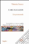 Care ragazze: Un promemoria. E-book. Formato PDF ebook