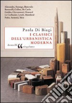 I classici dell'urbanistica moderna. E-book. Formato PDF ebook