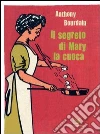 Il segreto di Mary la cuoca. E-book. Formato PDF ebook
