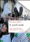 A piedi nudi. Prove di cambiamento nella politica meridionale. E-book. Formato PDF ebook