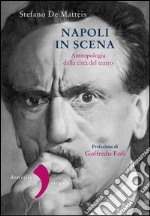 Napoli in scena. Antropologia della città del teatro. E-book. Formato PDF ebook