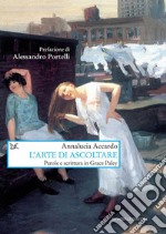 L'arte di ascoltare. E-book. Formato PDF ebook