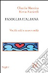 Famiglia italiana. Vecchi miti e nuova realtà. E-book. Formato PDF ebook di Claudia Mancina