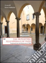 Dal monastero allo spedale de' pazzi. Fregionaia da metà Settecento al 1808. E-book. Formato PDF ebook