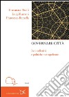 Governare città. Beni collettivi e politiche metropolitane. E-book. Formato PDF ebook