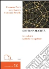 Governare città. Beni collettivi e politiche metropolitane. E-book. Formato PDF ebook