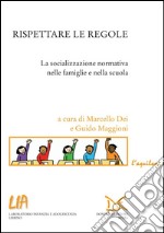 Rispettare le regole. E-book. Formato PDF ebook