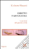 Diritto e menzogna. La questione della giustizia in Italia. E-book. Formato PDF ebook