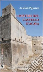 I misteri del castello di Acaya. E-book. Formato EPUB ebook