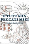 E tutti son peccati miei. E-book. Formato EPUB ebook