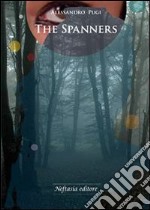 The Spanners. E-book. Formato EPUB ebook