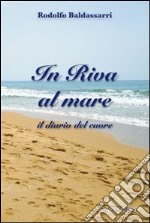 In riva al mare. E-book. Formato EPUB ebook